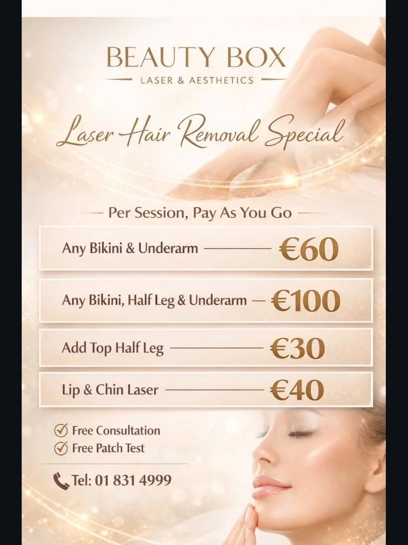 Laser Hair Removal Special — pay as you go. Bikini & Underarm from €60. Free consultation & free patch test. Tel: 01 831 4999.